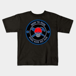 Union til Death - Work Hard Get Paid - Pro Union Kids T-Shirt